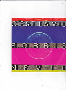 Single Robbie Nevil - C'est la vie