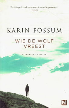 Karin Fossum = Wie de wolf vreest