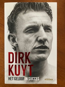 Dirk Kuyt - Het geloof in succes