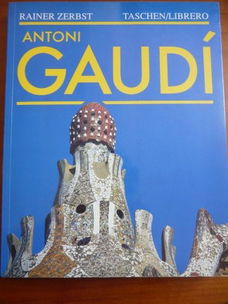 Antoni Gaudi - Rainer Zerbst