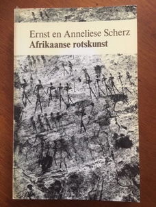 Afrikaanse rotskunst - Ernst en Anneliese Scherz