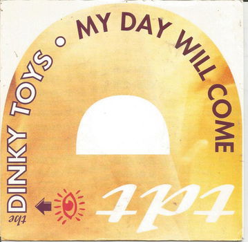 The Dinky Toys – My Day Will Come (1991) - 0