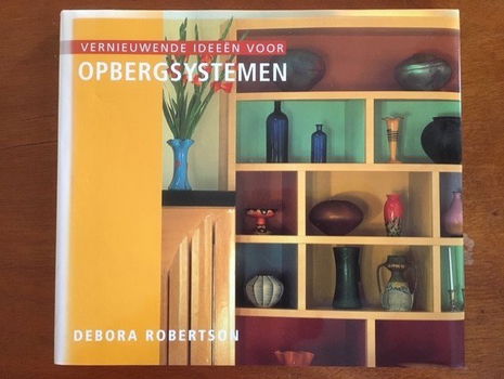 Vernieuwende ideeen voor opbergsystemen - Debora Robertson - 0