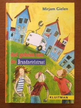 Het geheim van de Brandnetelstraat - Mirjam Gielen - 0