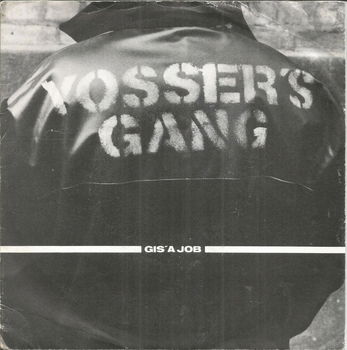 Yosser's Gang – Gis' A Job (1982) - 0