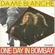 Dame Blanche – One Day In Bombay(1990) - 0 - Thumbnail