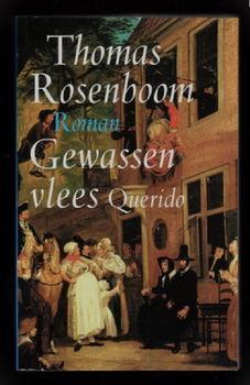 GEWASSEN VLEES - historische roman van Thomas Rosenboom - 0