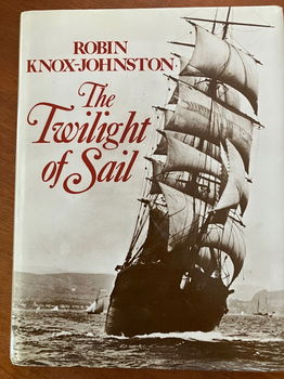 The Twilight of Sail (zeilschepen) - Robin Knox-Johnston - 0