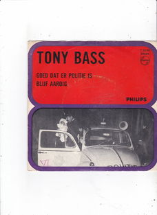 Single Tony Bass - Goed dat er politie is