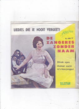 Telstar Single Zangeres Zonder Naam- Als ik naar je blinde ogen kijk - 0