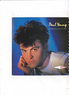 Single Paul Young - Wherever I lay my hat (that's my home)