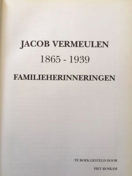 Jacob Vermeulen 1865-1939 Familieherinneringen (Hardinxveld) - 1