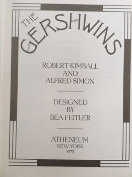 The Gershwins - Robert Kimball, Alfred Simon, Bea Feitler - 1