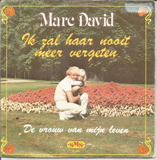 Marc David – Ik Zal Haar Nooit Meer Vergeten (1981)