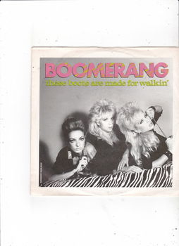 Single Boomerang - These boots are made for walkin' - 0