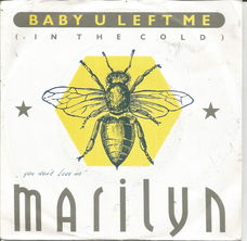 Marilyn – Baby U Left Me (1985)