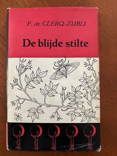 De blijde stilte - Frida de Clerq-Zubli