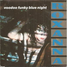 Roxanna – Voodoo Funky Blue Night (1991)