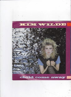 Single Kim Wilde - Child come away