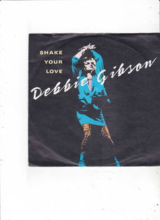 Single Debbie Gibson - Shake your love