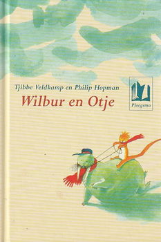 WILBUR EN OTJE - Tjibbe Veldkamp - 0