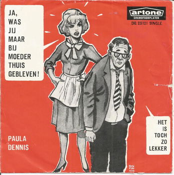 Paula Dennis – Ja ! ! ! Was Jij Maar Bij Moeder Thuisgebleven (1961) - 0