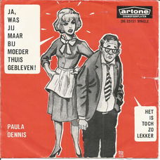 Paula Dennis – Ja ! ! ! Was Jij Maar Bij Moeder Thuisgebleven (1961)