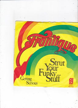 Single Frantique - Strut your funky stuff - 0