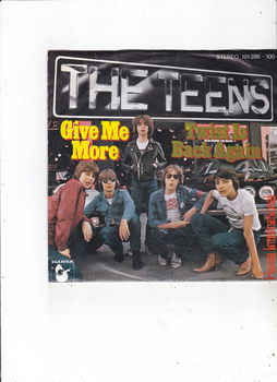 Single The Teens - Give me more - 0