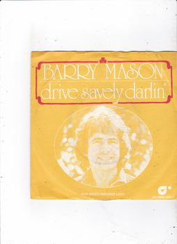 Single Barry Mason - Drive safely darlin' - 0