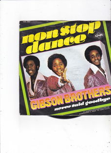 Single The Gibson Brothers - Non Stop Dance