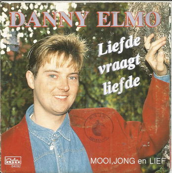 Danny Elmo – Liefde Vraagt Liefde (1984) - 0