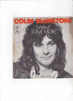 Single Colin Blunstone - I want some more - 0