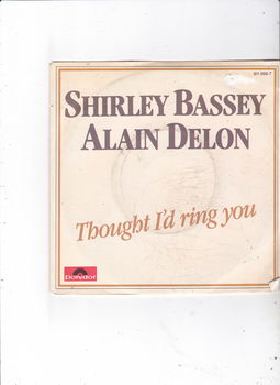 Single Shirley Bassey/Alain Delon-Thought I'd ring you - 0