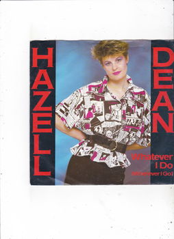 Single Hazell Dean - Whatever I do (wherever I go) - 0