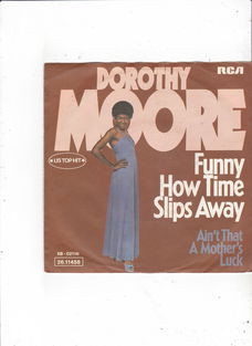 Single Dorothy Moore - Funny how time slips away