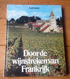 Door de wijnstreken van Frankrijk