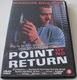 Dvd *** POINT OF NO RETURN *** - 0 - Thumbnail