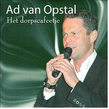 Ad van Opstal - Het Dorpscafeetje (2 Track CDSingle) Nieuw - 0