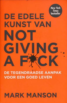 Mark Manson - De Edele Kunst Van Not Giving A Fuck - 0