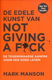 Mark Manson - De Edele Kunst Van Not Giving A Fuck - 0 - Thumbnail