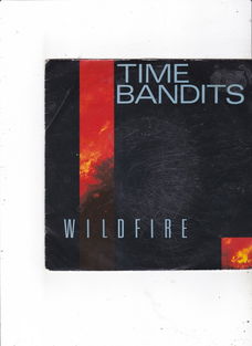 Single Time Bandits - Wildfire