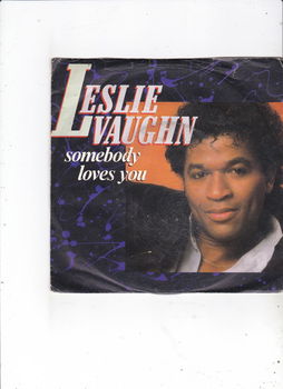 Single Leslie Vaughn - Somebody loves you - 0