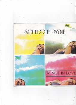 Single Scherrie Payne - I'm not in love - 0