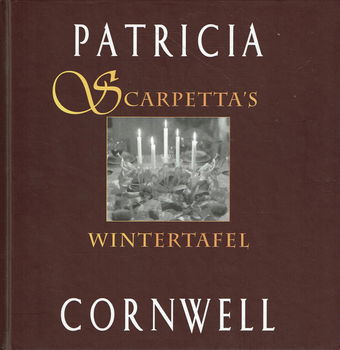 Patricia Cornwell = Scarpetta's wintertafel - 0