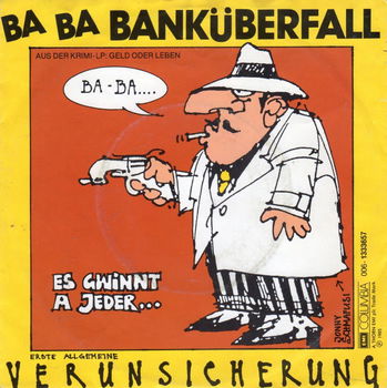 Erste Allgemeine Verunsicherung – Ba Ba Banküberfall (1985) - 0