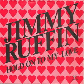 Jimmy Ruffin – Hold On To My Love ( Vinyl/Single 7 Inch) - 0