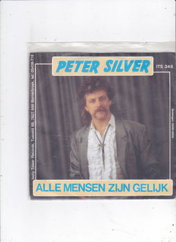 Single Peter Silver - Alle mensen zijn gelijk - 0