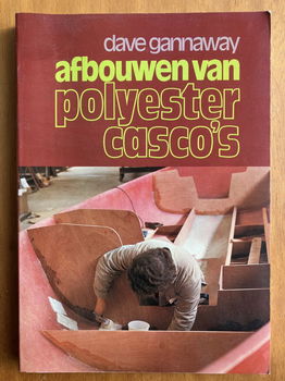 Afbouwen van polyester casco's - Dave Gannaway - 0