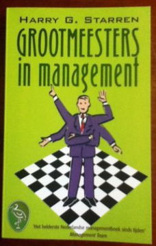 Grootmeesters in management - Harry G. Starren